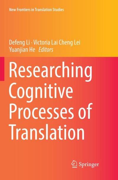 Researching Cognitive Processes of Translation