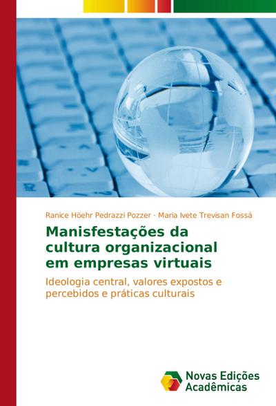 Manisfestações da cultura organizacional em empresas virtuais