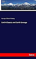 Earth-Closets and Earth Sewage