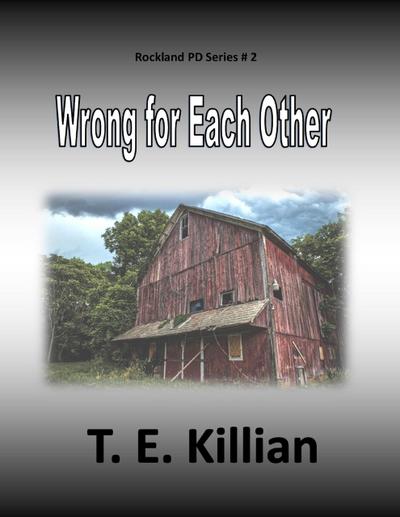 Wrong for Each Other (Rockland PD Series, #2)