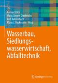 Wasserbau, Siedlungswasserwirtschaft, Abfalltechni