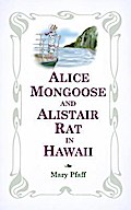 Alice Mongoose and Alistair Rat in Hawaii