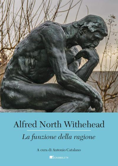 Whitehead, A: Funzione della ragione