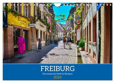 Freiburg - Die entspannte Stadt im Breisgau (Wandkalender 2024 DIN A4 quer), CALVENDO Monatskalender