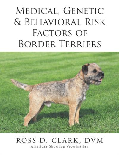 Medical, Genetic & Behavioral Risk Factors of Border Terriers