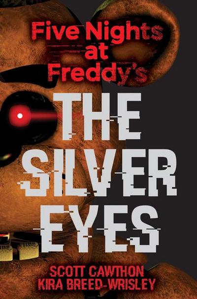 Five Nights at Freddy’s: The Silver Eyes