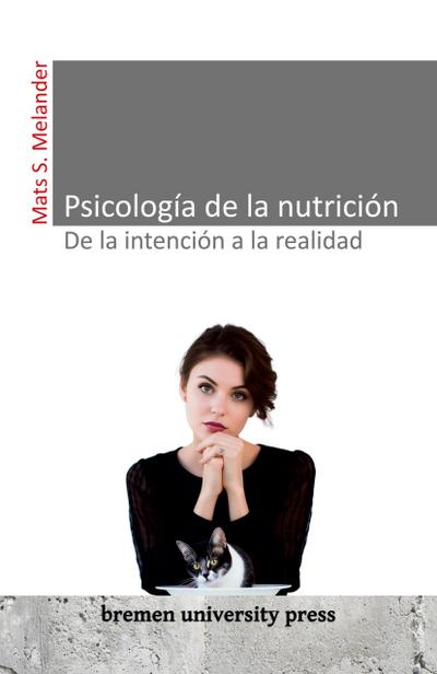 Psicología de la nutrición: de la intención a la realidad