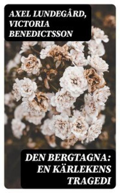 Den bergtagna: En kärlekens tragedi