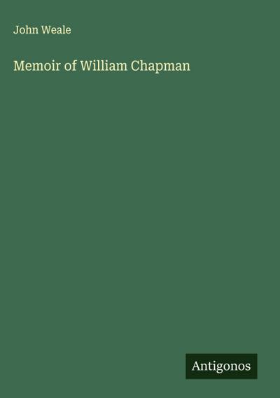 Memoir of William Chapman