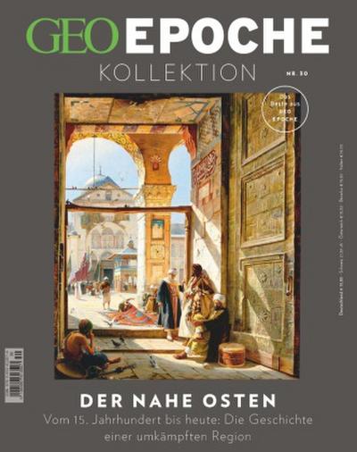 GEO Epoche KOLLEKTION GEO Epoche KOLLEKTION / GEO Epoche KOLLEKTION 30/2023 - Der Nahe Osten