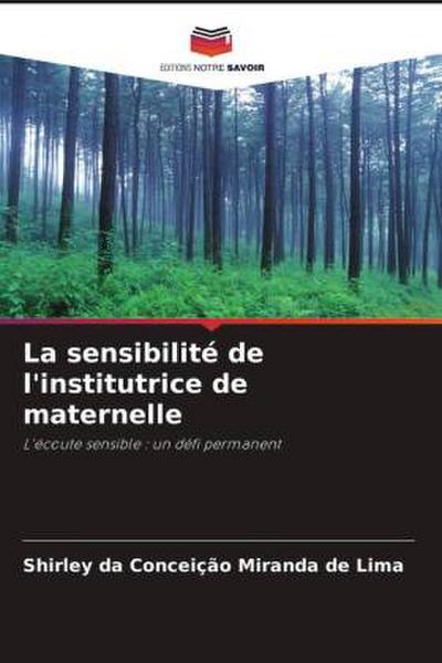 La sensibilité de l’institutrice de maternelle