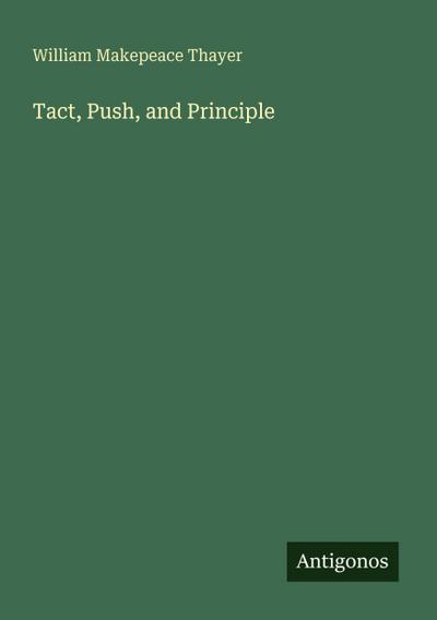 Tact, Push, and Principle