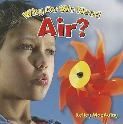 Why Do We Need Air?