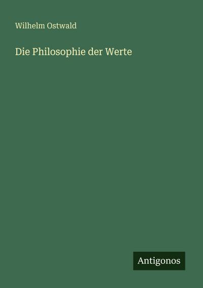 Die Philosophie der Werte