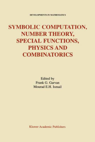 Symbolic Computation, Number Theory, Special Functions, Physics and Combinatorics