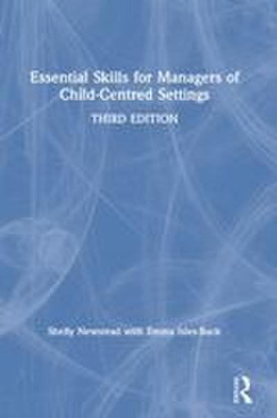 Essential Skills for Managers of Child-Centred Settings