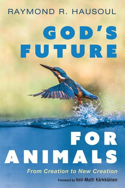 God’s Future for Animals