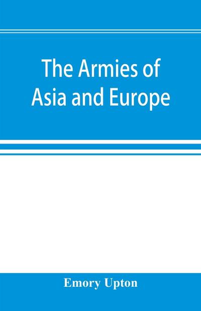 The armies of Asia and Europe