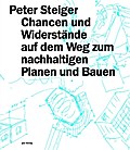 Chancen und Widerstände auf dem Weg zum nachhaltigen Planen und Bauen