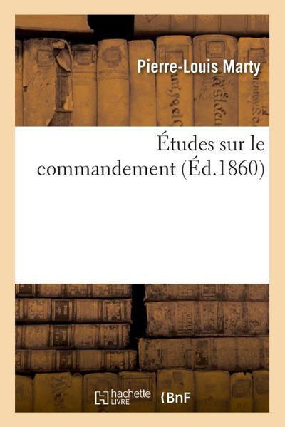 Études Sur Le Commandement