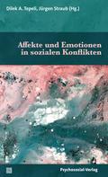 Affekte und Emotionen in sozialen Konflikten
