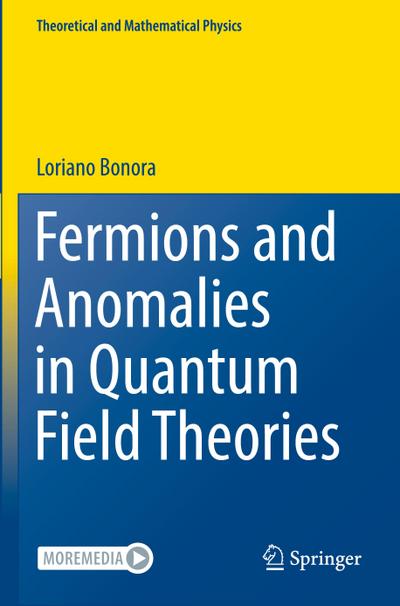 Fermions and Anomalies in Quantum Field Theories
