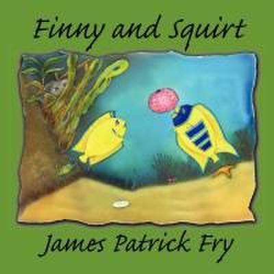 Finny and Squirt