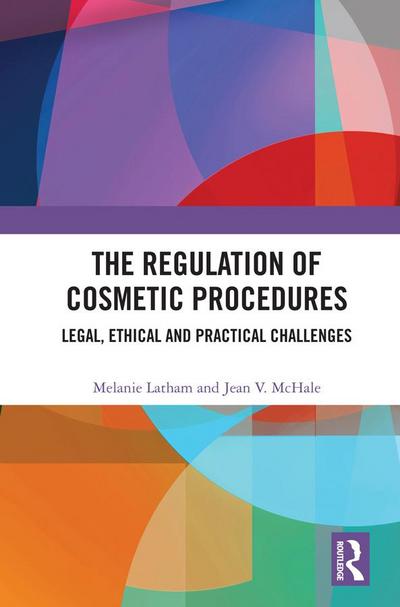 The Regulation of Cosmetic Procedures