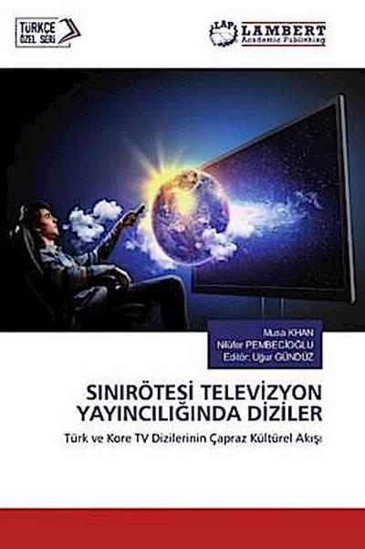 SINIRÖTES¿ TELEV¿ZYON YAYINCILI¿INDA D¿Z¿LER