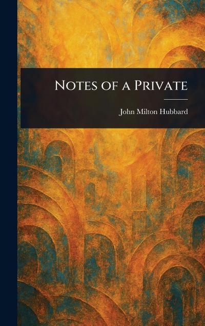 Notes of a Private