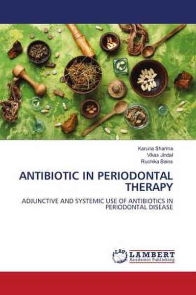 ANTIBIOTIC IN PERIODONTAL THERAPY