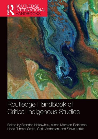 Routledge Handbook of Critical Indigenous Studies