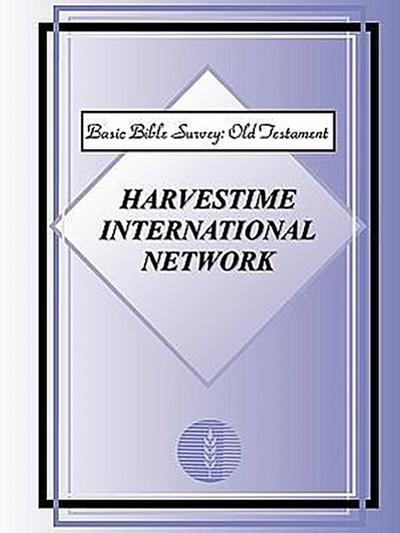 Basic Bible Survey: Old Testament