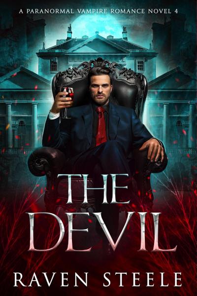 The Devil: A Paranormal Vampire Romance Novel (Devil Series, #4)