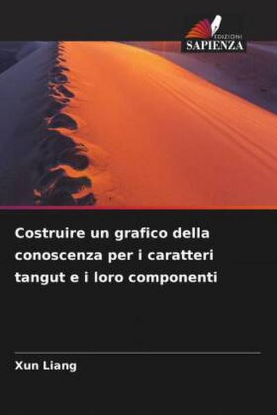 Costruire un grafico della conoscenza per i caratteri tangut e i loro componenti