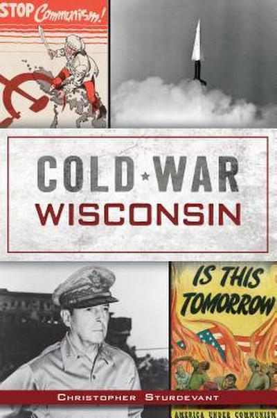 Cold War Wisconsin
