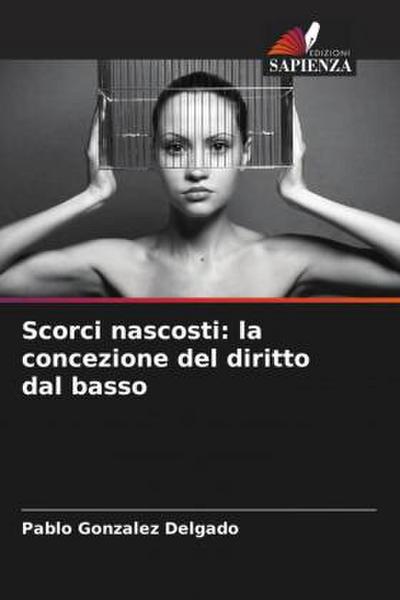 Scorci nascosti: la concezione del diritto dal basso