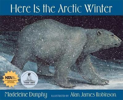 Dunphy, M: Here Is the Arctic Winter