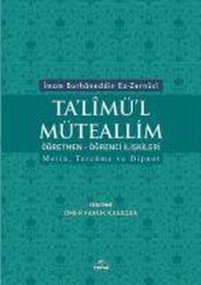 Talimül Müteallim - Ögrenci Ögretmen Iliskileri