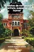 18 relatos de romance, aventura, suspense y humor