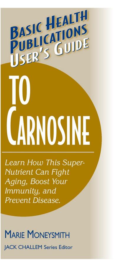 User’s Guide to Carnosine