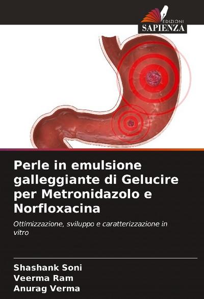 Perle in emulsione galleggiante di Gelucire per Metronidazolo e Norfloxacina