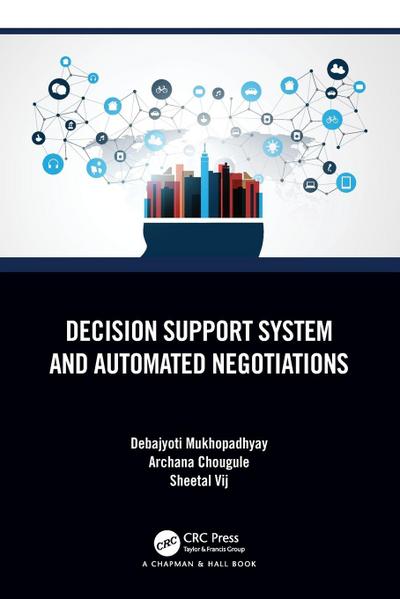 Decision Support System and Automated Negotiations