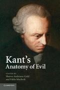 Kant’s Anatomy of Evil