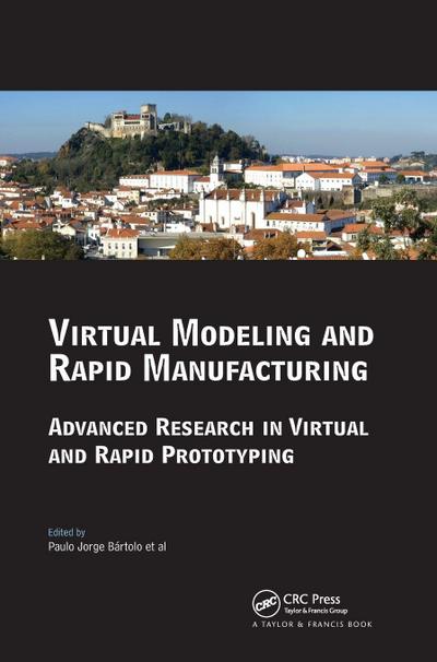 Virtual Modelling and Rapid Manufacturing