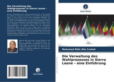 Die Verwaltung des Wahlprozesses in Sierra Leone - eine Einführung