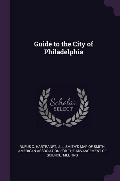 Guide to the City of Philadelphia