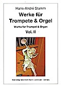Werke für Trompete und Orgel Band 2für Trompete in C (Trompete in B/D/Corno da caccia) und Orgel