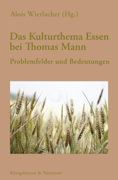 Das Kulturthema Essen bei Thomas Mann