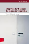 Integration durch Sprache - die Sprache der Integr